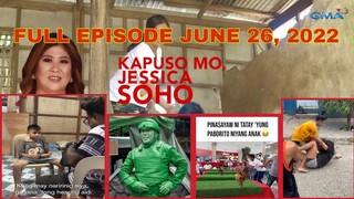 Kapuso mo, Jessica Soho June 26, 2022 Full Episode | KMJS LATEST EPISODE JUNE 26, 2022