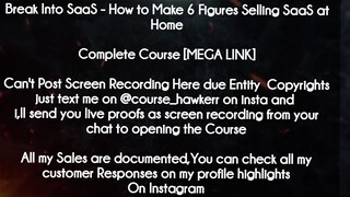 Break Into SaaS course - How to Make 6 Figures Selling SaaS at Home download