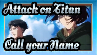 Attack on Titan| Call your Name