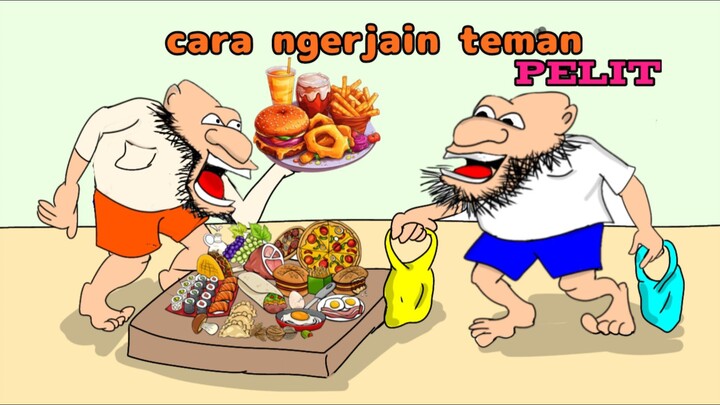 cara ngerjain teman super pelit