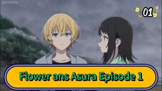 Flower ans Asura Episode 1 Eng Sub