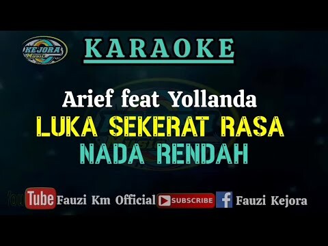 Luka Sekerat Rasa - Arief feat Yollanda (Karaoke) NADA RENDAH