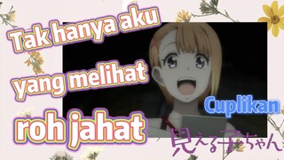 [Mieruko-chan] Cuplikan | Tak hanya aku yang melihat roh jahat