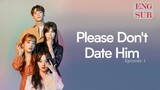 Please Don't Date Him E1 | English Subtitle | Sci-Fi, Romance | Korean Drama