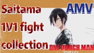 [One-Punch Man]  AMV | Saitama 1V1 fight collection