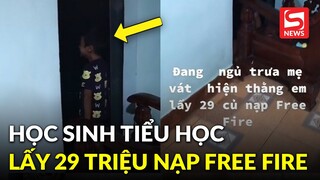 Xôn xao clip học sinh tiểu học bị mẹ đánh vì lấy 29 triệu nạp Free Fire