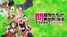 Mondaiji-tachi ga Isekai Kara EP 01 Sub Indonesia (HD)