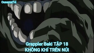 Grappler Baki TẬP 18-KHÔNG KHÍ TRÊN NÚI