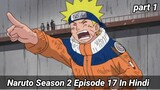 Naruto Season 2 Episode 17 In Hindi - Part 1 ( Anime live)