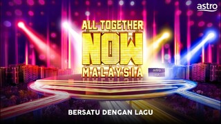 Info Penuh Program All Together Now Malaysia (Astro) 2021 Musim 1