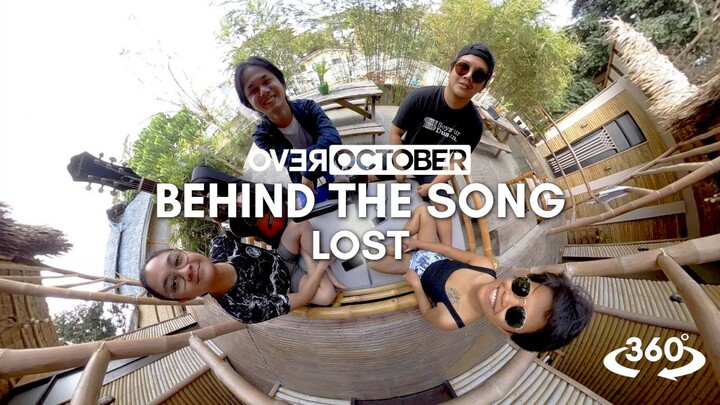 Over October: Behind the song ‘Lost’ Part 1 [360 video]