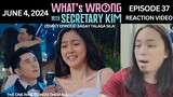 Episode 37 | What's Wrong with Secretary Kim? | Kim Chiu | Paulo Avelino | REACTION VIDEO