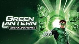 Green Lantern: Emerald Knights (2011) กรีน แลนเทิร์น อัศวินพิทักษ์จักรวาล [ซับไทย]