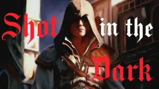 [GMV] Assassin's Creed | Shot In The Dark