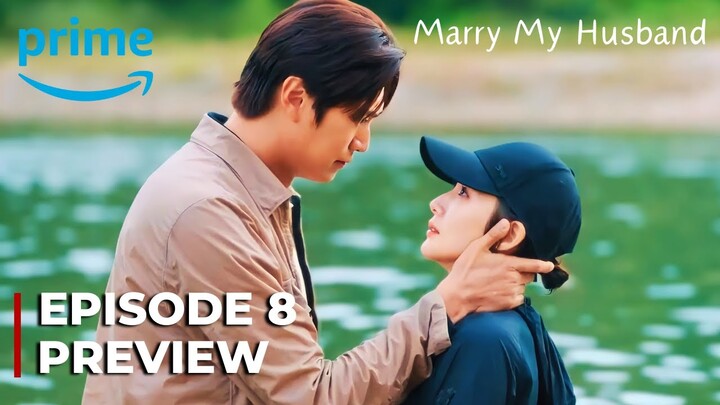 Marry My Husband | Episode 8 Preview | Park Min Young