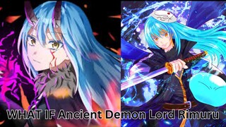 WHAT IF Ancient Demon Lord Rimuru part1