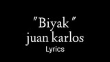 Juan Karlos ' Biyak ' lyrics