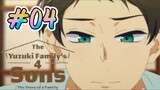 The Yuzuki Family's Four Sons - Episode 04 (English Sub)