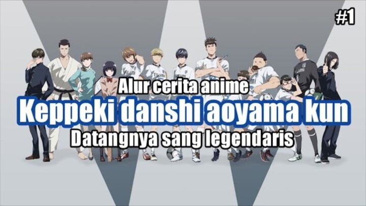 Pemain bola terbaik tapi tingkahnya? | keppeki danshi aoyama-kun part 1