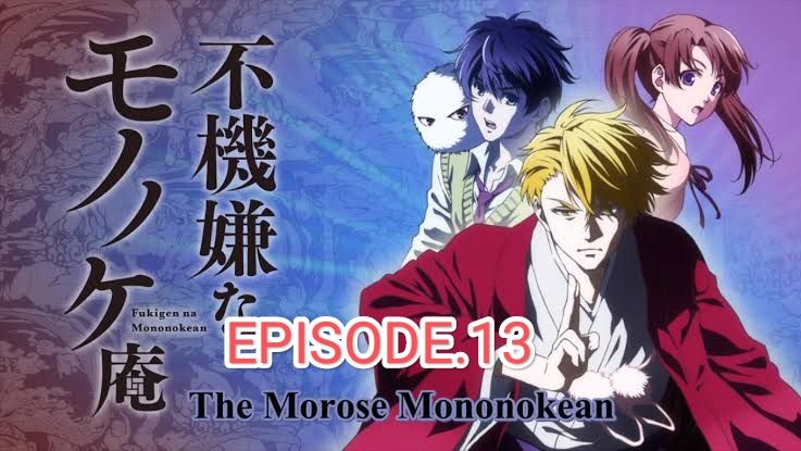 Assistir Fukigen na Mononokean Tsuzuki 2° Temporada - Episódio 13