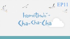 Hometown Cha Cha Cha__EP11. ENG SUB (2021)