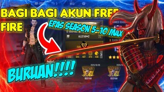 🔴BAGI BAGI AKUN FREE FIRE EPAS 5-10 PART #3