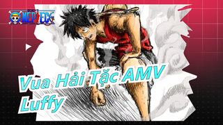 [Vua Hải Tặc AMV] Luffy: Tôi là người sẽ trở thành Vua Hải Tặc!/Kinh điển