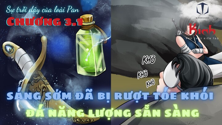 KinhComic - Phù Thủy Kiến Tạo - Sự Trỗi Dậy Của Loài Pan Chương 3.1