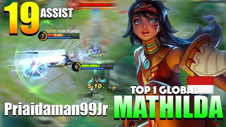 Mathilda Powerful Assist! Non Stop Roaming | Top 1 Global Mathilda Gameplay By Priaidaman99Jr ~ MLBB