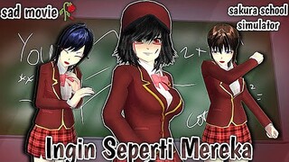 INGIN SEPERTI MEREKA || DRAMA SAKURA SCHOOL SIMULATOR