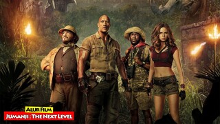 Harus Berjuang Untuk Selamat Dari Dunia Game... | Alur Cerita Film JUMANJI : The Next Level (2019)