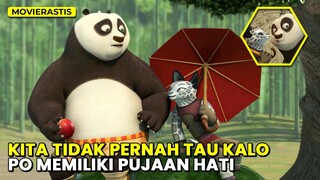 KISAH CINTA PO YANG TIDAK PERNAH TERUNGKAP || Alur Cerita Series KUNG FU PANDA S1 PART 6