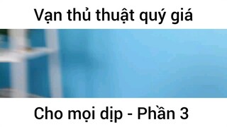 Vạn thủ thuật quý giá cho mọi dịp #3