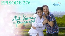 Abot Kamay Na Pangarap Full Episode 276 (July 27, 2023)