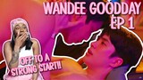 วันดีวิทยา Wandee Goodday ✿ EP 1 [ REACTION ]