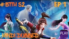 BTTH || S2|| EP 1|| HINDI DUBBED|| GOD RJ RUBBERS ||