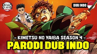 KIMETSU NO YAIBA SEASON 4 | PARODI DUBBING INDONESIA