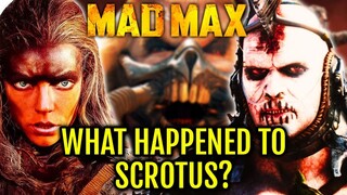 What Happened To Scrotus After Furiosa & Why He Isn't In Fury Road? - Explored