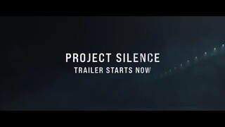 PROJECT SILENCE | MAIN TRAILER