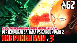 DUEL SAITAMA VS GAROU PART 2 - GAROU BERHASIL HEMPASKAN SAITAMA - ONE PUNCH MAN SEASON 3 PART 38