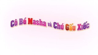 Masha và chú gấu xiếc ( Ngoại phần  )