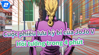 [Cuộc phiêu lưu kỳ bí của JoJo V] Hồi tưởng Hoàng Kim Phong trong 4 phút_2