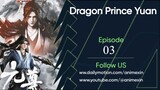 Dragon Prince Yuan Episode 3 English Sub