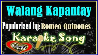 Walang Kapantay Karaoke Version by Romeo Quinones- Minus One- Karaoke Cover