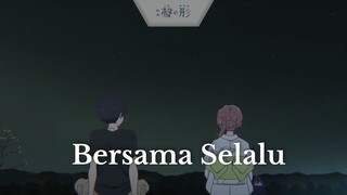 Koe no Katachi ||❤️ Bersama Selalu  ❤️