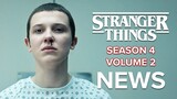 STRANGER THINGS Season 4 Volume 2 Everything We Know