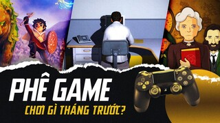 PHÊ GAME CHƠI NHỮNG GÌ TRONG THÁNG 4 (Dù giờ là cuối tháng 5 rồi)