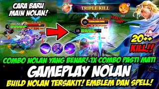 CARA MAIN NOLAN TERBARU + COMBO NOLAN MLBB❗BUILD NOLAN TERSAKIT❗TUTORIAL & GAMEPLAY NOLAN TOP GLOBAL