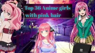 Top 36 Anime girls with pink hair