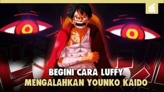 KEMUNCULAN JURUS BARU LUFFY!! CARA LUFFY MENGALAHKAN KAIDO